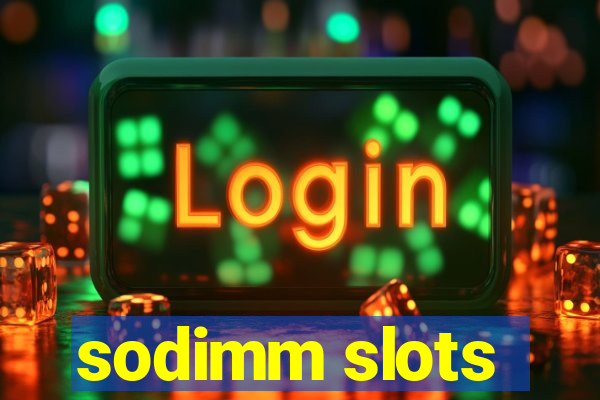 sodimm slots
